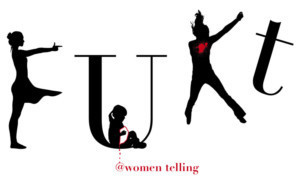 FUKT, A New Play About Women Telling, To Be A Staged Reading As Part Of WHAM! At Bernie Wohl Center Image