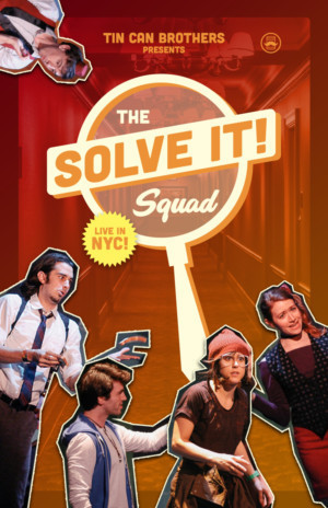 Tickets Now On Sale for SOLVE IT SQUAD Off-Broadway Image