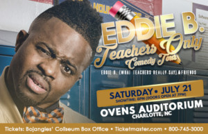 Eddie B: TEACHERS ONLY Comedy Tour Coming To Ovens Auditorium This July 