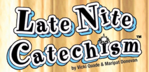 YEARS OF LATE NIGHT CATECHISM Announced For State Theatre Show 