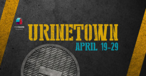 Barn Players to Present URINETOWN Image