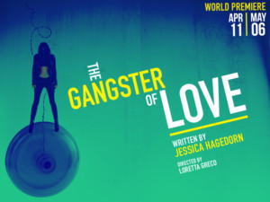 Magic Theatre Presents World Premiere Of THE GANGSTER OF LOVE 