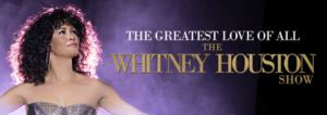FSCJ Artist Series Presents THE GREATEST LOVE OF ALL: THE WHITNEY HOUSTON SHOW 