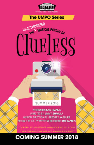 UMPO Series Continues At Rockwell Table & Stage With Unauthorized Musical Parody Of CLUELESS 