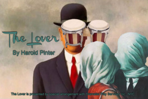 The Found Theatre Presents THE LOVER By Harold Pinter 