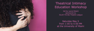 The South Florida Theatre League Presents Theatrical Intimacy Education Workshop 