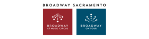 Nonprofit California Musical Theatre Changes Company Name To Broadway Sacramento Image