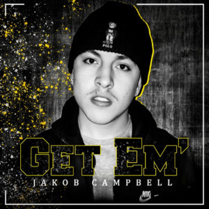 Jakob Campbell Drops 'Get Em' Single On 4/20 Image