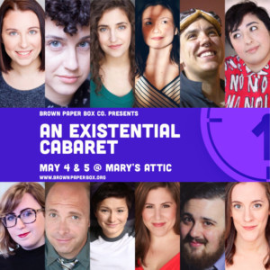 AN EXISTENTIAL CABARET Opens Brown Paper Box Co.'s Season  Image