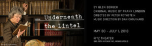 Single Tickets Are On Sale Now For UNDERNEATH THE LINTEL Image