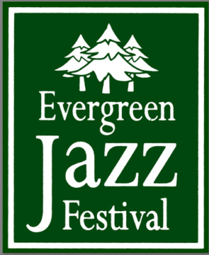 17th Annual EVERGREEN JAZZ FESTIVAL Announced! Image