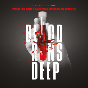 New Psychological Thriller BLOOD RUNS DEEP To Make Its Debut At The Unity Theatre  Image