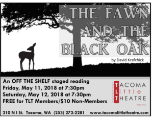 Tacoma Little Theatre Presents THE FAWN AND THE BLACK OAK Staged Reading 