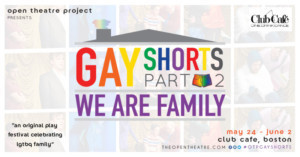 Open Theatre Project Presents GAY SHORTS Image
