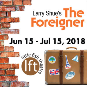 Devilishly Clever Comedy THE FOREIGNER Opens June 15 At Little Fish Theatre Image