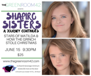 The Shapiro Sisters to Debut At THE GREEN ROOM 42, 6/15 Image