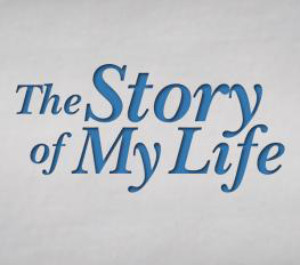 THE STORY OF MY LIFE Set For Five Performances In Hollywood Fringe Festival Image