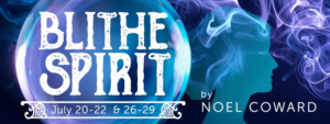 Elements Theatre Company Presents Noël Coward's Witty Comedy, BLITHE SPIRIT Image