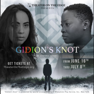 Theater On the Edge Presents GIDEON'S KNOT Image