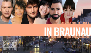 IN BRAUNAU to Receive World Premiere This July Image