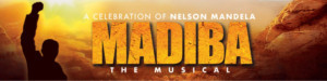 Tim Omaji, Tarisai Vushe, and More Set For MADIBA THE MUSICAL, a Celebration of Nelson Mandela 
