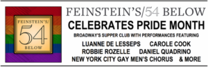 Feinstein's/54 Below Celebrates LGBTQ Pride Month With De Lesseps, Cook, Rozelle, And More Image