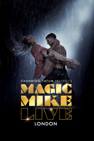 MAGIC MIKE LIVE Extends Due To Overwhelming Demand Image