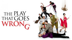 THE PLAY THAT GOES WRONG to Play Disastrously at Bristol Hippodrome 16-21 July 