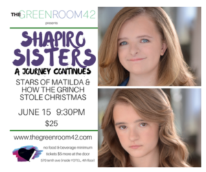 Shapiro Sisters to Host MATILDA Reunion at The Green Room 42 This Month 