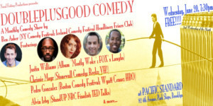 The DoublePlusGood Comedy Show Comes to Pacific Standard Image