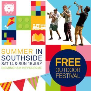 Summer In Southside, Birmingham Hippodrome's Free Family Festival, Returns 