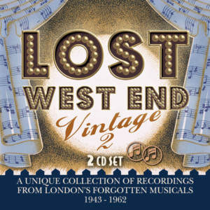 New Double Album 'Lost West End Vintage 2' Celebrates London's Forgotten Musicals Image