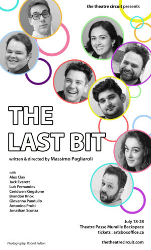 The Theatre Circuit Presents Massimo Pagliaroli's THE LAST BIT July 18-28 At Theatre Passe Muraille Backspace  Image