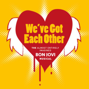 Paul O'Donnell Presents Bon Jovi Musical WE'VE GOT EACH OTHER  Image