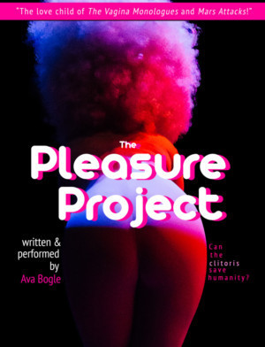 Sci-Fi Feminist Comedy THE PLEASURE PROJECT Returns To LA For Two Nights Only  Image