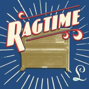 RAGTIME Comes to Summer Lyric Theatre 