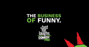 Just For Laughs ComedyPRO Sets The Bar High For The Business Of Funny Image
