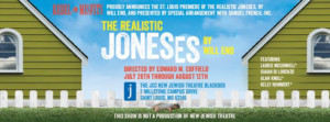 THE REALISTIC JONESES Gets St. Louis Premiere This Summer 