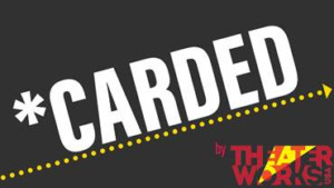 *CARDED By TheaterWorksUsa Returns To Feinstein's/54 Below Image
