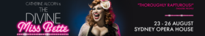 THE DIVINE MISS BETTE Comes to The Sydney Opera House From 23 August 