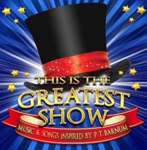 'Greatest Showman'-Inspired THIS IS THE GREATEST SHOW To Embark on UK Tour Image