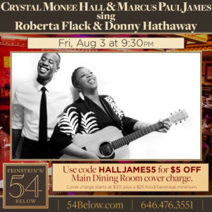 54 Below Presents Marcus Paul James & Crystal Hall Image