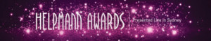 18th Annual Helpmann Awards Final Performers, Hosts, and Presenters Announced Image