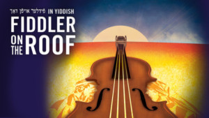 Yiddish FIDDLER ON THE ROOF Extends Run Image