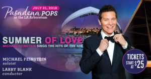 Michael Feinstein Sings The Hits Of The '60s At The LA County Arboretum 
