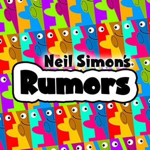 GRT Extends Neil Simon's RUMORS At Lonny Chapman Theatre  Image