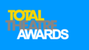 Total Theatre Announces The 2018 Total Theatre Awards At The Edinburgh Festival Fringe  Image