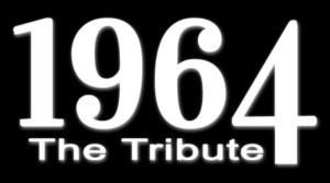 1964… THE TRIBUTE Comes to Tulsa PAC 