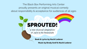 Original Family Musical SPROUTED! Premieres At Black Box PAC Teaneck 