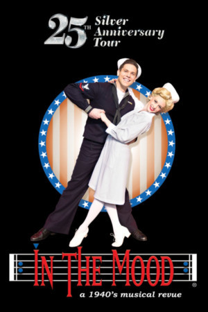 IN THE MOOD, A 1940's Musical Revue Comes to Lincoln Theatre 